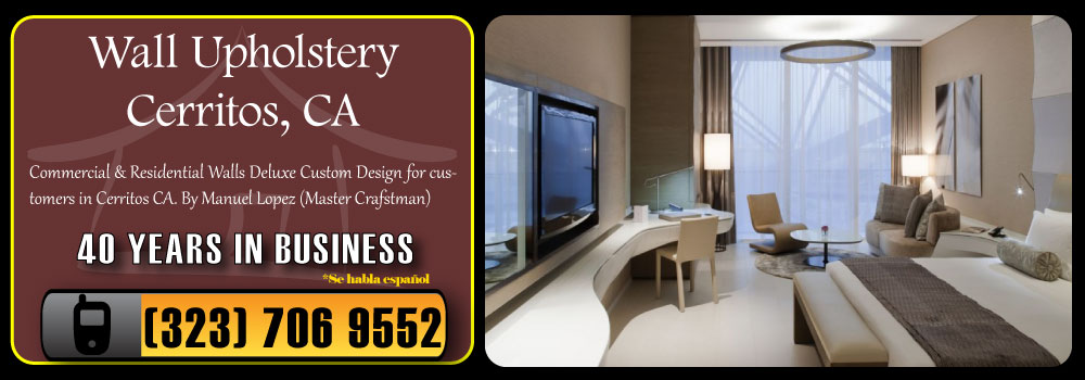 Cerritos Wall Upholstery Services Commercial and Residential