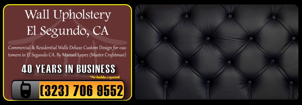 El Segundo Wall Upholstery Services Commercial and Residential