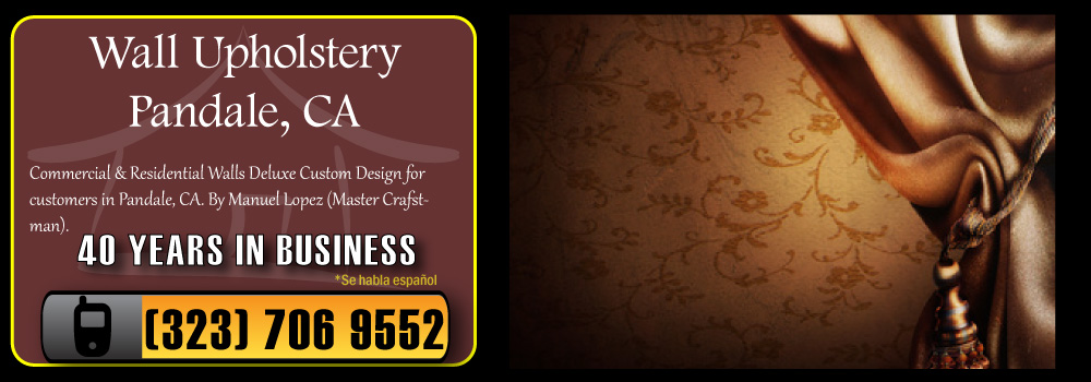 Palmdale Wall Upholstery Services Commercial and Residential