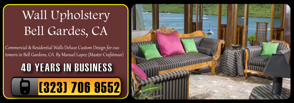 Bell Gardens Wall Upholstery Services Commercial and Residential