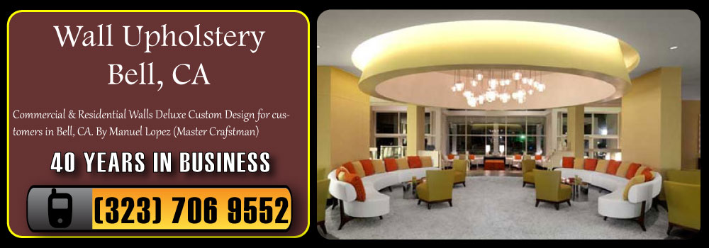 Bell Wall Upholstery Services Commercial and Residential