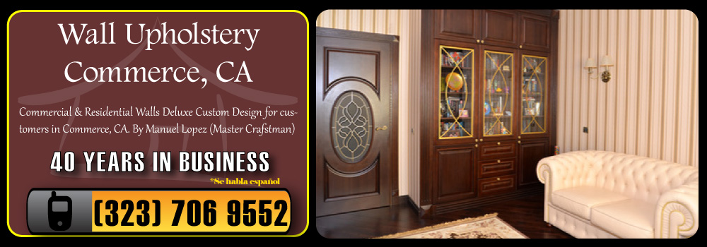 Commerce Wall Upholstery Services Commercial and Residential