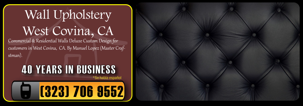 West Covina Wall Upholstery Services Commercial and Residential